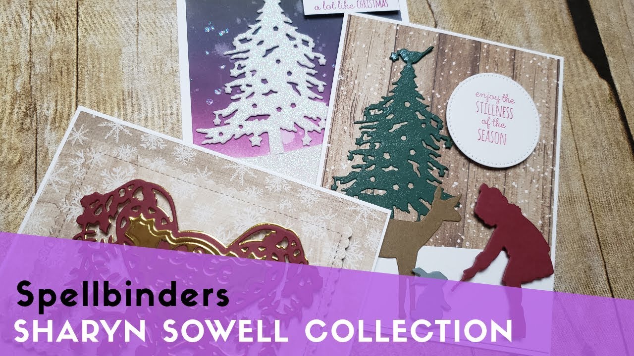 Spellbinders Holiday 2019 Collection by Sharyn Sowell