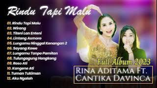 Rina Aditama Ft. Cantika Davinca - Rindu Tapi Malu - Wirang | Sangkara Music | FULL ALBUM 2023