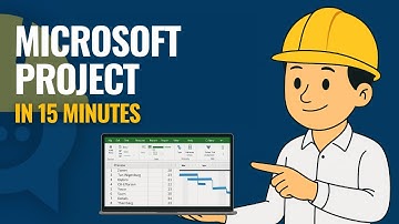 Microsoft Project in 15 Minutes! (Quick Start Guide for Beginners)