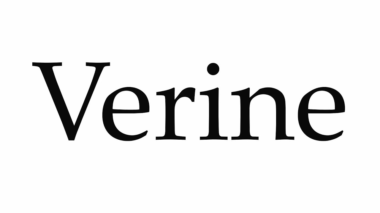 How to Pronounce Verine 
