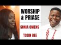 Unleash the Power of 30 Minutes Soaking Intense Worship and Praise - Sonia Owens & Tosin Bee