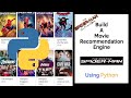 Build A Movie Recommendation Engine Using Python