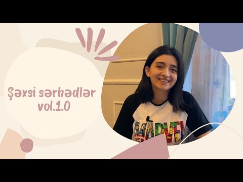 Video: Şəxsi Sərhədlərimiz Haqqında