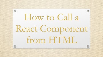 How to Call a React Component from HTML