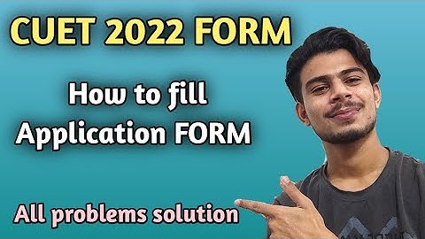 How to fill CUET 2022 Form | CUCET 2022 application form fill kaise kare | CUET 2022 Form fill up