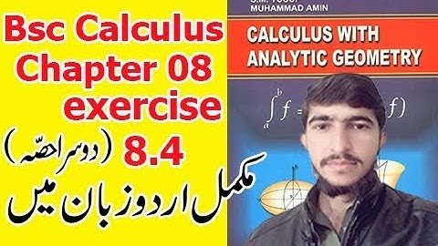 Bsc math calculus chapter 8 exercise 8.4 part(2) Complete in Urdu S.M.Yousuf
