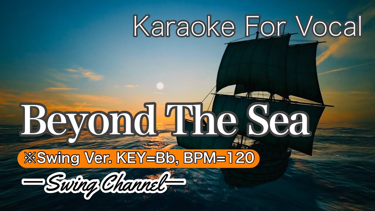 Beyond The Sea（Jazz Karaoke for Vocal）Key=Bb／Bpm=120 ※swing Ver