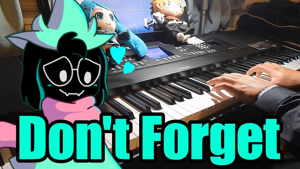 DeltaRune - Don't Forget [Piano + Strings Cover] (Mynodex ver.)