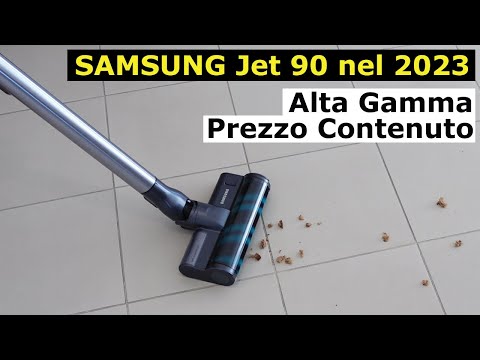 Samsung Jet 90: Completo, di Alta Gamma e a Prezzo Contenuto. Recensione Aspirapolvere senza fili