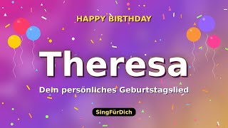 Happy Birthday Theresa 🎵 Geburtstagslied mit deinem Namen | SingFürDich