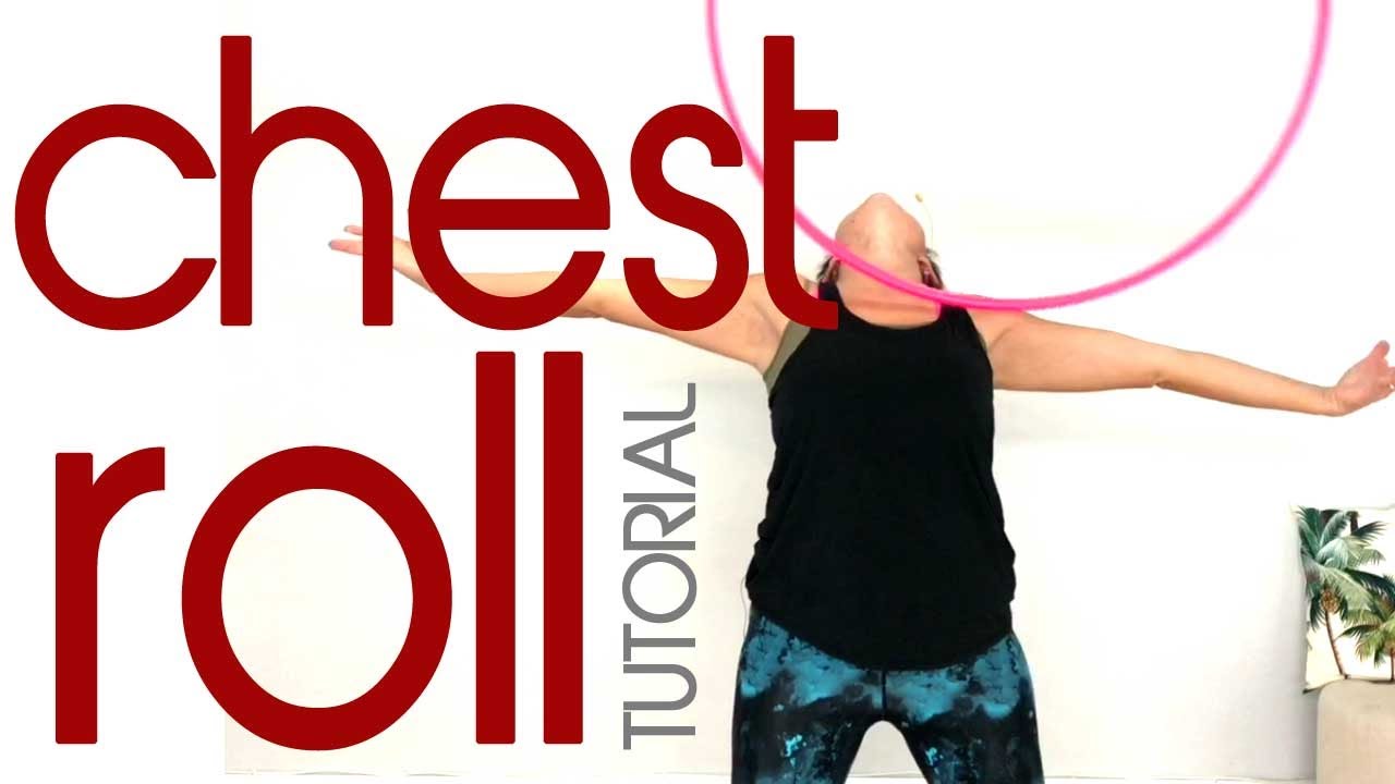 Hula Hoop Across the Chest Roll Hooping Chest Roll YouTube