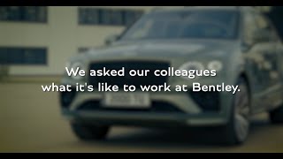 What is it like to work at Bentley Motors?