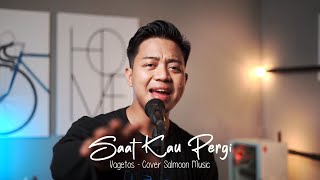 SAATKAU PERGI - VAGETOS NOSTALGIA MUSIK 2000AN