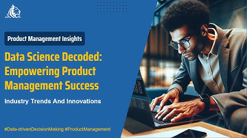 Lesson 8B - Why Learn Data Science? | Unlocking the Power of Data for Product Management