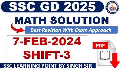 SSC GD 2025 MATHS (7 FEB, 2025 3rd shift) || SSC GD Maths Solution  By Singh Sir