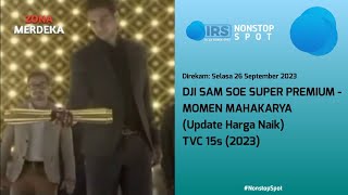 Dji Sam Soe Super Premium - Momen Mahakarya (Update Harga) TVC 15s (2023)
