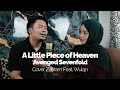 A Little Piece of Heaven - Avenged Sevenfold (Cover Zulham feat Wulan)