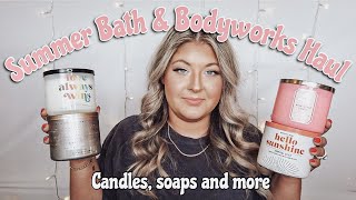 BATH & BODYWORKS HAUL |summer 2021 scents and smells | BWTL