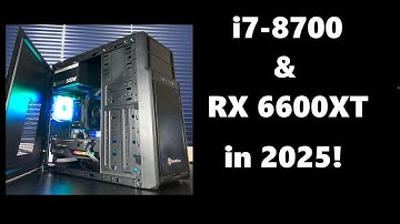 i7-8700 & RX 6600XT in 2025!  Rendering, Encoding, & Gaming Tests
