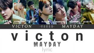 #VICTON#MAYDAY#LYRIC#ROMANIZATION  🎶 VICTON ~ MAYDAY (Lyric)