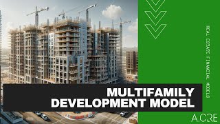 Multifamily Development Model Walkthrough