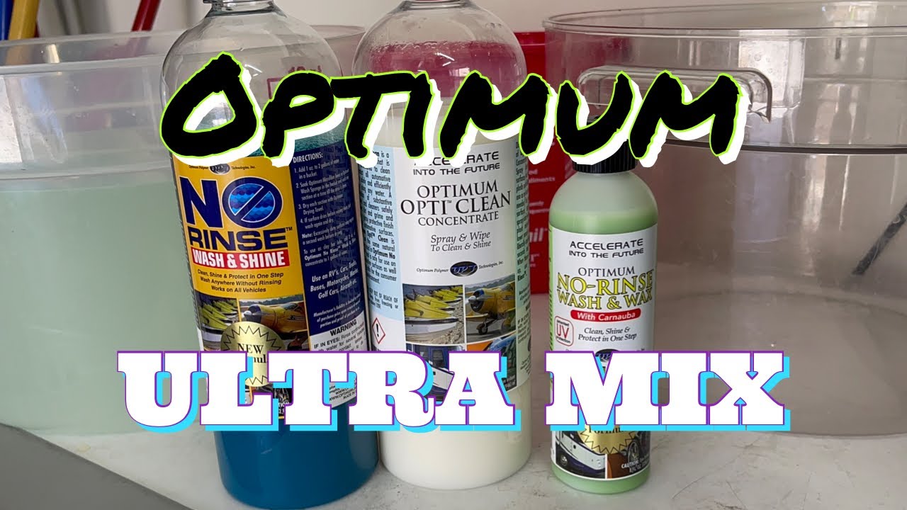 Optimum/New No Rinse/ New Wash & Wax/ Opti Clean/ Ultra Mix/ Rinseless  Wash/ Tesla 