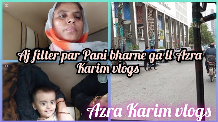 Aj filter par Pani bharne ga ll Azra Karim vlogs#dailyroutine #vlog #dailyvideoblog #food