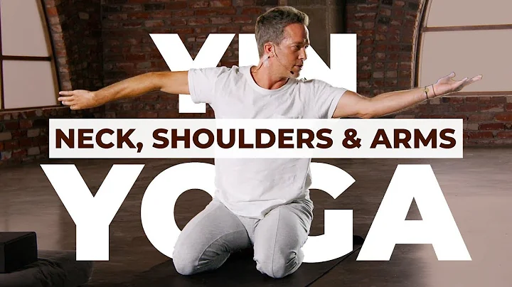 15min. Yin Yoga "Neck, Shoulders, and Arms" with T...
