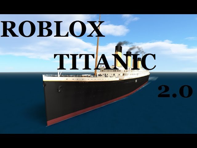 Roblox Titanic 2 0 Fan Trailer Youtube - roblox titanic the movie trailer