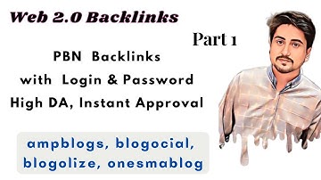 Instant Approval Dofollow Backlinks || PBN Backlinks with Login and Password (ampblogs, blogocial)