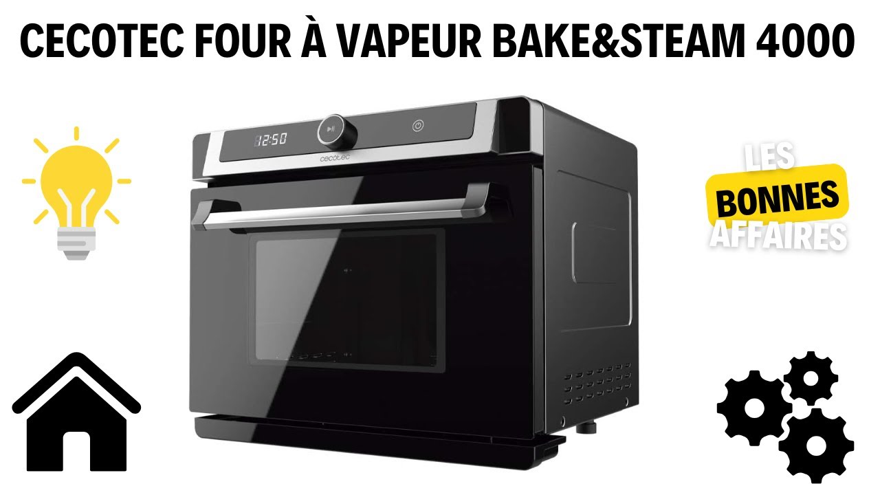 Quel four à vapeur choisir? avis sur le Cecotec Bakesteam 4000 combi