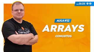 #12 [JavaScript] - Full Stack Developer - Arrays - Conceitos