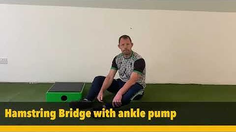 Hamstring Bridge with ankle pump