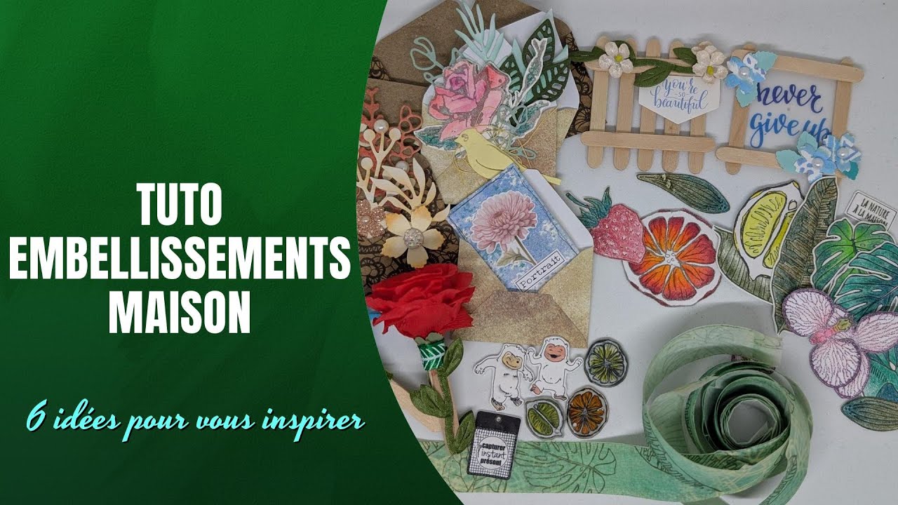 TUTO 6 embellissements à faire soi même