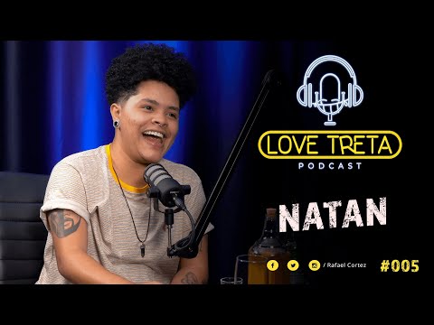 NATAN - Love Treta Podcast