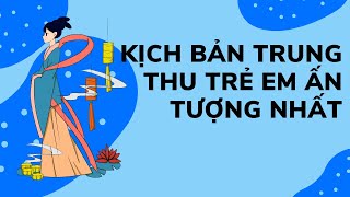 KỊCH BẢN dẫn chương trình trung thu cho trẻ mầm non