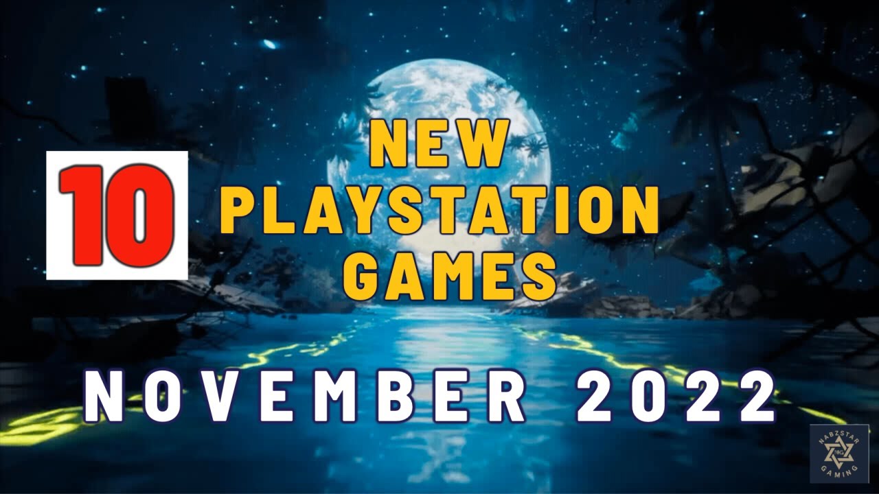 Top 10 New Upcoming PlayStation (PS5 & PS4) Games For November 2022
