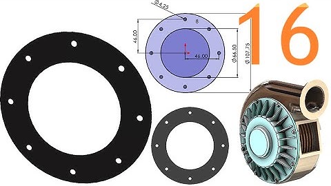 16-Project 50| Tesla Turbine (Turbo Pump) |SolidWorks Tutorial: gasket