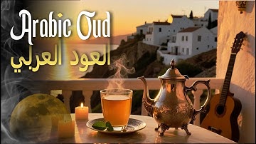 Calm Oud Melodies – Arabic Meditative Maqam Emotional Oriental Instrumental | رحلة عود عاطفية وهادئة