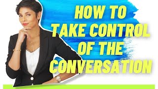 How to CONTROL A CONVERSATION and SPEAK LIKE A LEADER