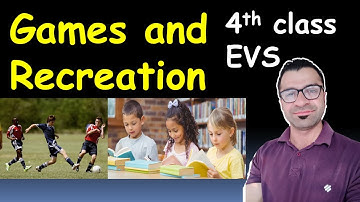 Learn about Games and Recreation 4th class EVS/Bharat-Vikas Classes