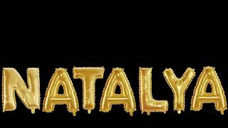 Natalya - animation: Personal Name animation, black screen effect, balloon letters