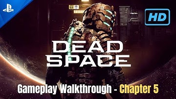 Dead Space Remake | Gameplay Walkthrough | Chapter 5 - Lethal Devotion
