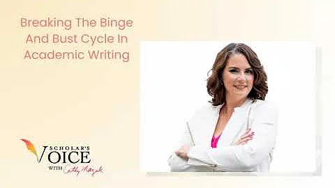 164: Breaking The Binge And Bust Cycle In Academic Writing - DayDayNews