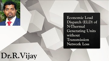 Economic Load Dispatch (ELD) of N-Thermal Generating Units without Transmission Network Loss