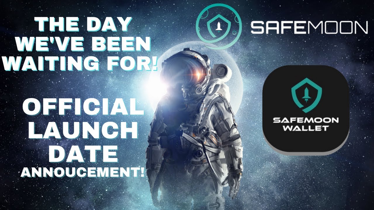 OFFICIAL LAUNCH DATE ANNOUNCEMENT FOR THE SAFEMOON WALLET!!!