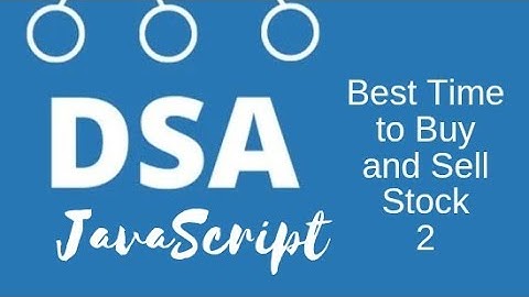 Best Time to Buy and Sell Stock 2| Data Structures in Javascript | DSA Interview | Leetcode 150