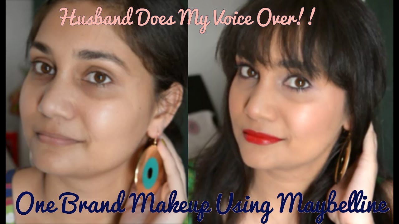 Husband Does My Voice Over India One Brand Makeup Using Maybelline