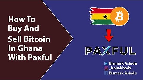 Buy and Sell Bitcoin In Ghana With Mobile Money on Paxful (2021) |tutorial|