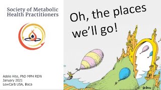 Dr. Adele Hite - The Society for Metabolic Health Practitioners: Oh, the places we’ll go!